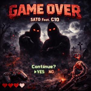 Game Over (feat. C10) (Explicit)
