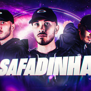 MEGA SAFADINHA (Explicit)