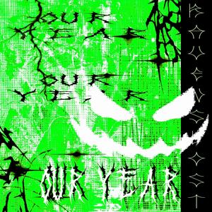 our year (too late) (Explicit)