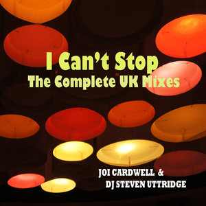 I Can't Stop(The Complete UK mixes)