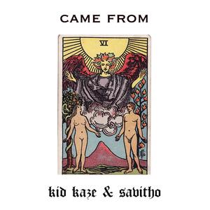 came from (feat. savitho) [Explicit]