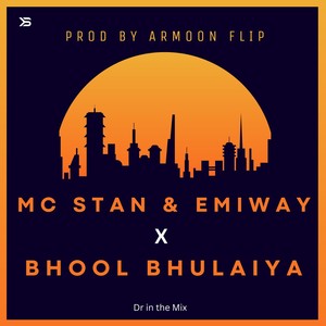 Mc Stan X Bhool Bhulaiya (Prod by ARMOON Flip)