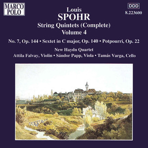 SPOHR: String Quintet No. 7 / String Sextet Op. 140 / Potpourri