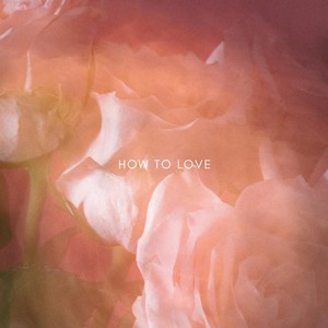 How To Love