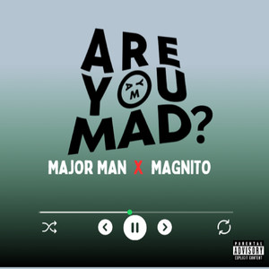 Are You Mahd (Explicit)