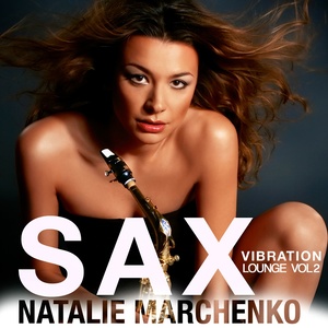 Sax Vibration Lounge, Vol. 2