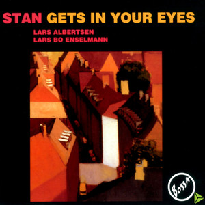 Stan Gets In Your Eyes