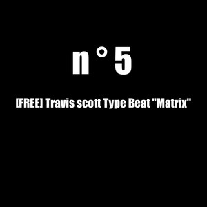 Travis Scott Type Beat 