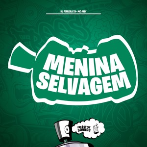 Menina Selvagem (Explicit)