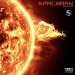 Spaceman (Explicit)