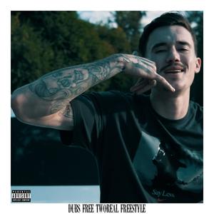 Free TwoReal Freestyle (Explicit)