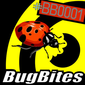 BugBites #BB0001