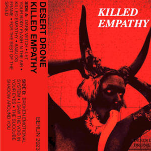 KILLED EMPATHY (Explicit)