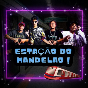 Estação do Mandelão (Explicit)