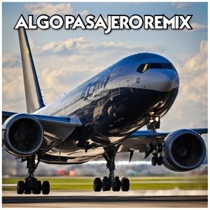 Algo Pasajero (El Y -Land & Lexus el eslabón Remix)