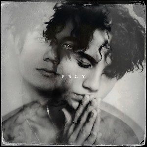 Pray (Explicit)