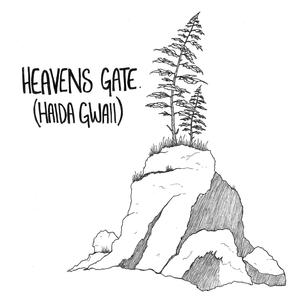 Heavens Gate (Haida Gwaii) [Explicit]