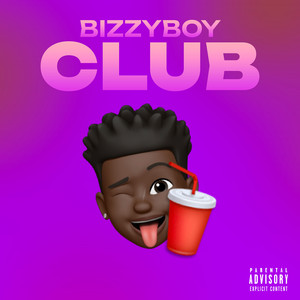 Bizzy Boy - Club (Explicit)