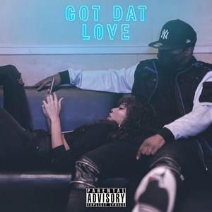 Got Dat Love (Explicit)