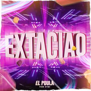 Extaciao (Explicit)