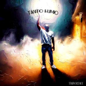 TANTO HUMO (Explicit)