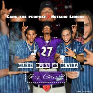 Muere Quién se olvida (R.I.P Chris R) (feat. Notario Lirical) [Explicit]