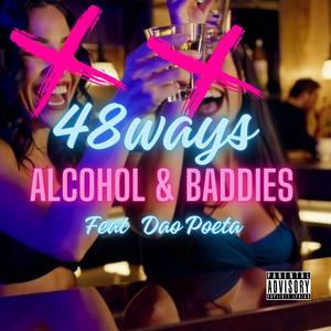 Alcohol & Baddies (feat. Dao Poeta) (Explicit)