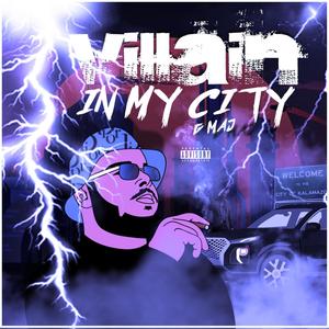 Villian in My City (Explicit)