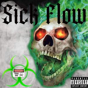 Sick Flow (feat. Young Will) [Explicit]