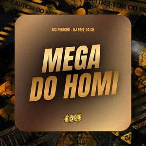 MEGA DO HOMI (Explicit)