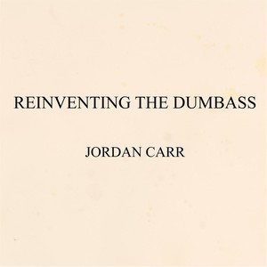 Reinventing the Dumbass (Explicit)