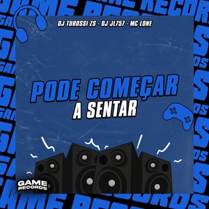 Pode Começar a Sentar (Explicit)