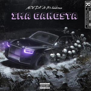 Ima Gangsta (Explicit)