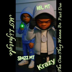 Krazy (feat. Spazz MT) (Explicit)