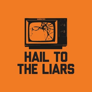 Hail to the Liars