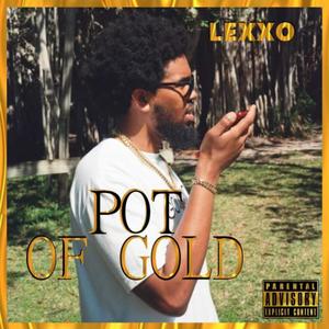 Pot Of Gold (Explicit)