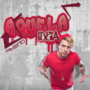 Aquela Ideia (Explicit)