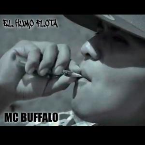 El Humo Flota(feat. Mc Buffalo) (Explicit)