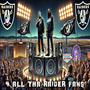 4 All tha Raider Fans (Explicit)