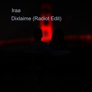 Dixlaime (Radiot Edit)