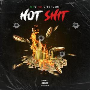 HOT **** (feat. TREYSKII) [Explicit]