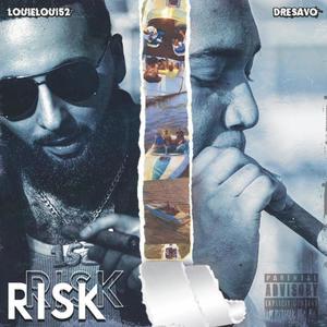 Risk (feat. DreSavo) [Explicit]