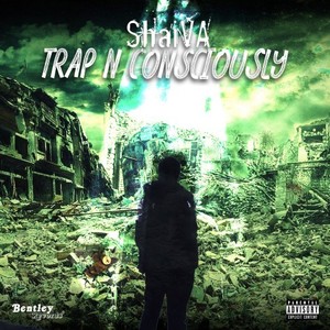 Trap N Consciously (Explicit)