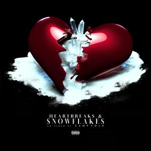 Heartbreaks & Snowflakes 1.5 (Explicit)