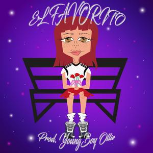 El Favorito (feat. YoungBoyOllie) (Explicit)