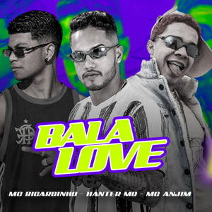 Bala Love(feat. Mc Anjim) (Explicit)