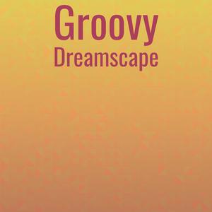 Groovy Dreamscape