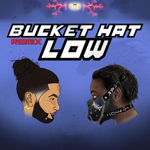 Bucket Hat Low (feat. Ty Luv the MC) [Remix] [Explicit]