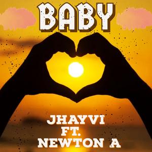 Baby (feat. NEWTON A) [Explicit]