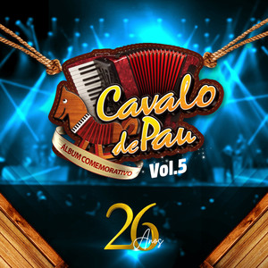 Cavalo de Pau 26 Anos, Vol. 5 (Explicit)